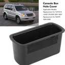 Center Console Box Hole Cover, Console Box Pocket, Center Console Box Hole Pocket, OEM Console Box Hole Cover, for Land Cruiser 2001 to 2007