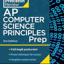 Princeton Review AP Computer Science Principles Prep, 3rd Edition: 4 Practice Tests + Complete Content Review + Strategies & Techniques (2024) (College Test Preparation)