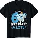 6th Birthday Axolotl Pun Let's Party A Lotl T-Shirt, Size Kids 12