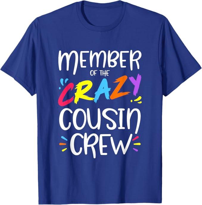 Member of The Crazy Cousin Crew T-Shirt Small, Blue