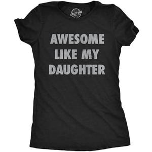 Womens Funny T Shirts Awesome Like My Daughter Sarcastic Mothers Day Tee for Ladies, Medium