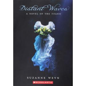 Distant Waves a Novel of the Titanic