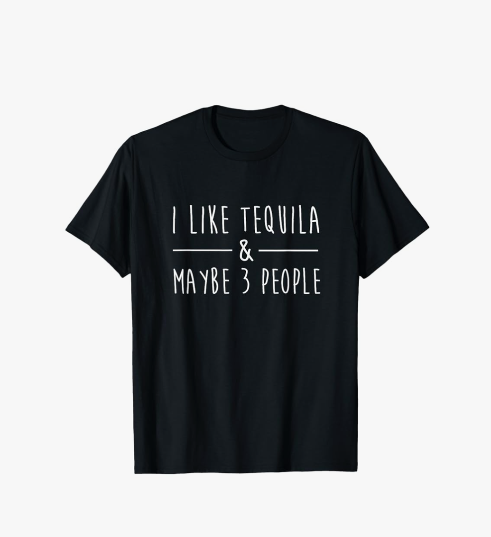 I Like Tequila and Maybe 3 People Fun Tequila Drinking Lover T-Shirt Size XL