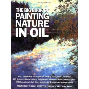 The Big Book of Painting Nature in Oil