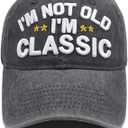 Fathers Day Dad Papa Grandfather Gifts-Funny Retirement Birthday Gifts Hats for Men -I'm Not Old Classic Baseball Cap (Gray)