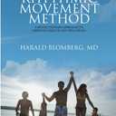 The Rhythmic Movement Method: A Revolutionary Approach to Improved Health and Well-Being