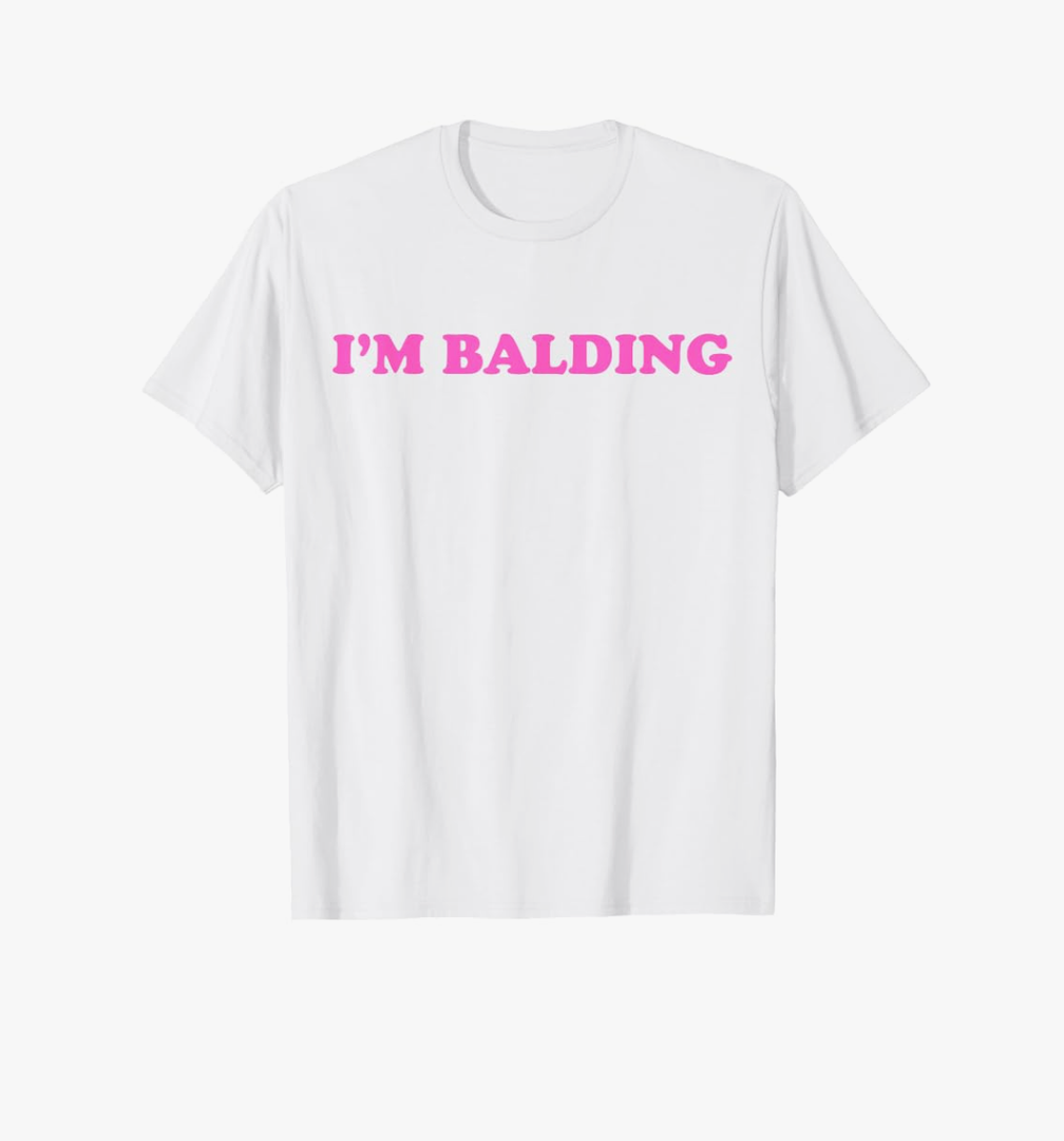 I'm Balding T-Shirt Size Medium