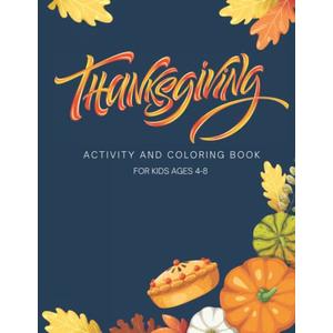 Thanksgiving Activity Book for Kids - Thanksgiving Gifts for Kids | Thanksgiving Coloring Book for Kids | Thanksgiving Books for Kids | Thanksgiving ... Thanksgiving Books | Kids Thanksgiving Gifts
