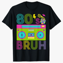 Retro 80s Bruh Outfits for Boys 1980s Party Outfit Eighties T-Shirt Small