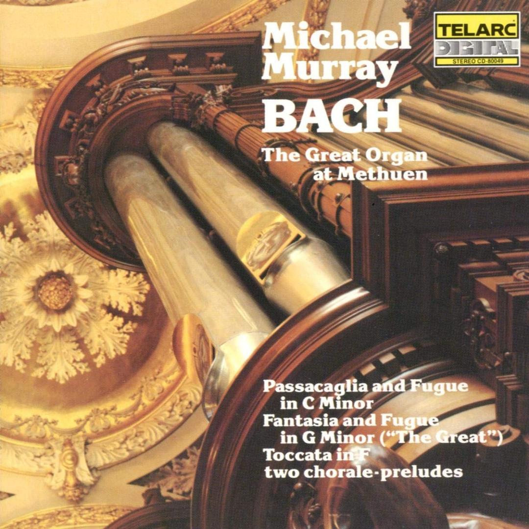The Great Organ at Methuen - Bach: BWV 540, 542, 582, 643, & 737 (AudioCD)