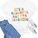 MAIHUN Women Teacher Life Shirt Teacher Gift Short Sleeve Shirts It s a Beautiful Day for Learning T-Shirt, XL