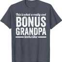 this is what bonus grandpa step grandpa T-Shirt (L)
