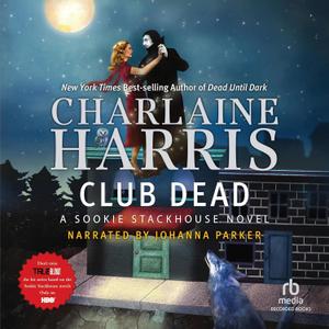 Club Dead: Sookie Stackhouse Southern Vampire Mystery #3