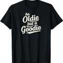 Vintage & Classic Unisex-Adults Retro Funny T-Shirt - An Oldie But A Goodie - Black - Small