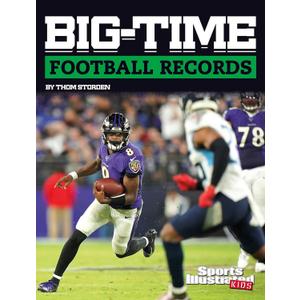 Big-time Football Records (Sports Illustrated Kids Big-time Records)