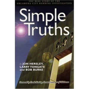 Simple Truths: The Real Story of the Oklahoma City Bombing Investigation