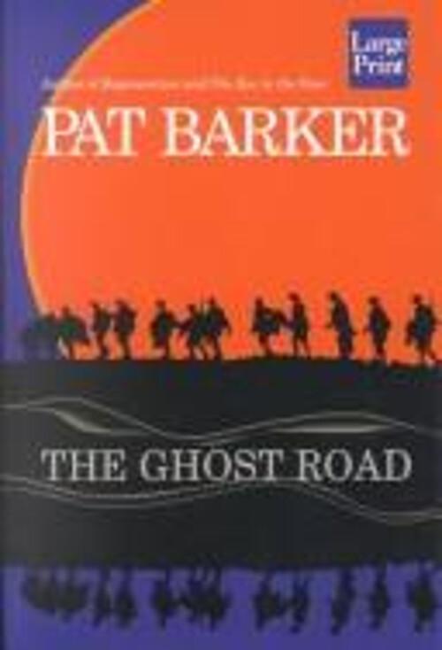 Pat Barker THE GHOST ROAD First 1995 Dutton Hardcover Printing