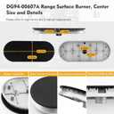 DG94-00607A Range Surface Burner Center Compatible with Samsung NX60A6511SS NX60A6711SS NX60A6111SS NX58K3310SS Range etc. OEM Upgraded Quality DG94-00607A Center Burner - 5 Year War