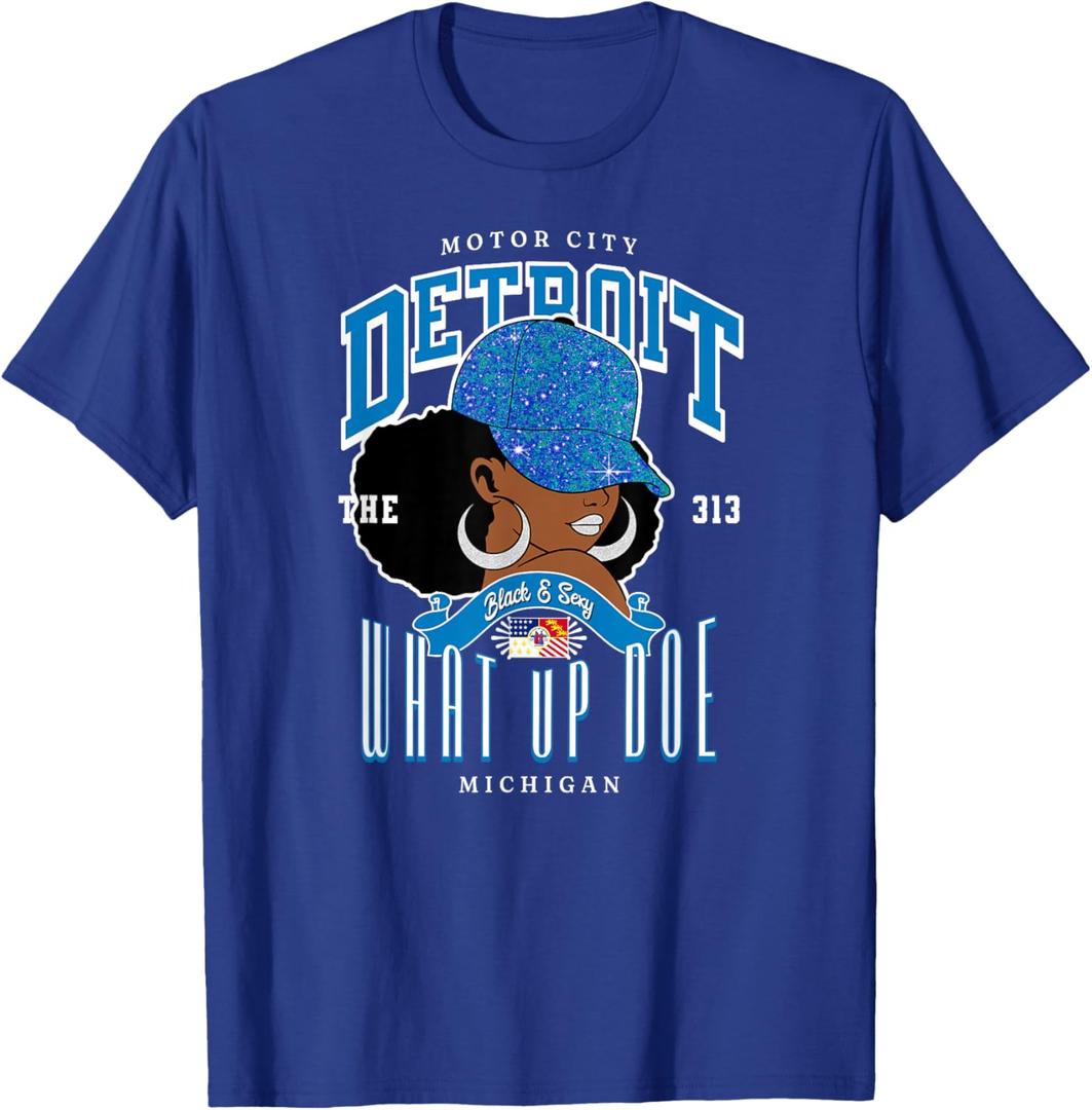313 Detroit Area Code: What Up Doe Melanated Tribute T-Shirt, Large