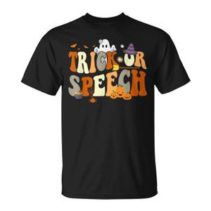 Trick or Speech Therapy SLP Halloween Speech Therapist T-Shirt Size L