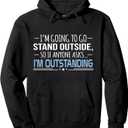 I'm Outstanding Funny Sarcasm Graphic Pullover Hoodie XL