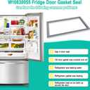 Upgraded W10830055 Refrigerator Door Gasket Whirlpool Refrigerator Door Seal Replacement 4458810 W10163991 W10191105 Fridge Seal for Kenmore KitchenAid Maytag Fridge Door Gasket Seal W10443238