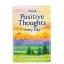 Think Positive Thoughts Every Day: Words to Inspire a Brighter Outlook on Life  Uplifting Gift Book of Encouragement, Wisdom, and Happy Thoughts from Blue Mountain Arts