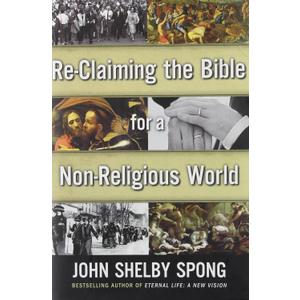 Re-Claiming the Bible for a Non-Religious World