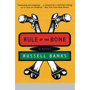 Rule of the Bone: A Novel