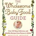 Wholesome Baby Food Guide