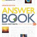 National Geographic Answer Book, Updated Edition: 10,001 Fast Facts About Our World