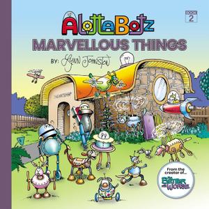 5 x Alottabotz, Marvellous Things (Book 2)