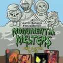Monumental Melters: Mind Melters 37-40