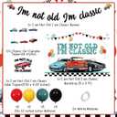 Classic Car Themed Birthday Party Decorations, I am Not Old I am Classic Birthday Backdrop Banner Cake Cupcake Topper Balloons for Adult Men Vintage Classic Car Birthday Party Supplies