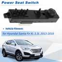 No.88540-2W100 Front Left Driver Side Power Seat Switch for Hyundai Santa Fe XL 3.3L 2013-2018 LH Power Seat Control Adjustment Switch