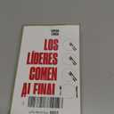 LDERES COMEN AL FINAL, LOS: Por qu algunos equipos funcionan y otros no (Spanish Edition)
