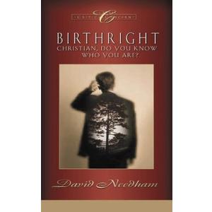 Birthright: Christian, Do You Know Who You Are?
