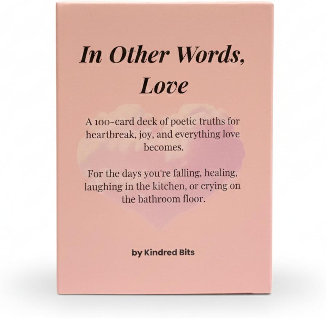 In Other Words, Love  100 Poetic Reflections on Heartbreak, Joy & All the Ways Love Shows Up  Romantic, Healing, & Affirmation Card Deck for Women, Men & Teens  Self-Care, Journaling, Therapy