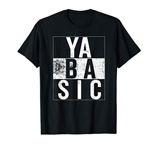 Ya Basic Novelty T-Shirt. Size Medium