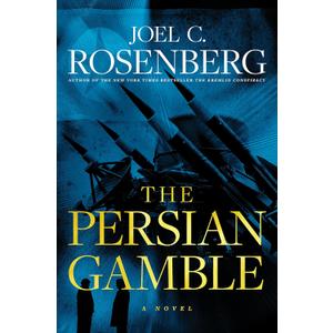 The Persian Gamble: A Marcus Ryker Series Political and Military Action Thriller: (Book 2)