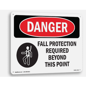 Fall Protection Required Beyond OSHA Danger Sign Metal