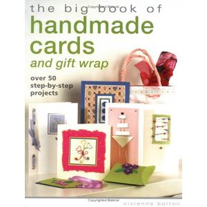 The Big Book of Handmade Cards and Giftwrap: Over 50 Step-by-Step Projects