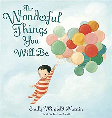 Wonderful Things You Will Be by Emily Winfield Martin (Author)