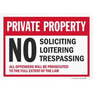 SmartSign Private Property Sign - No Soliciting, Loitering, Trespassing Sign - All Offenders Will Be Prosecuted | 10" x 14" EG Reflective Aluminum Metal, Made in USA, For Outdoor/Indoor