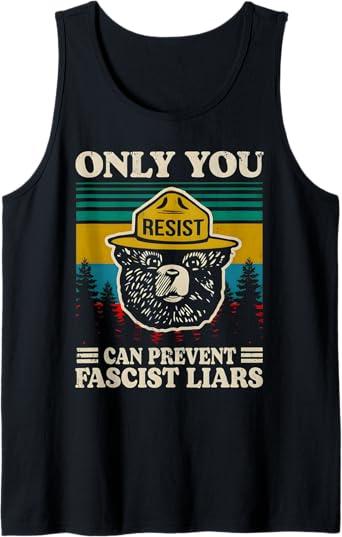 Only You Resist Can Prevent Fascist Liars Tank Top, Women's Size XXL