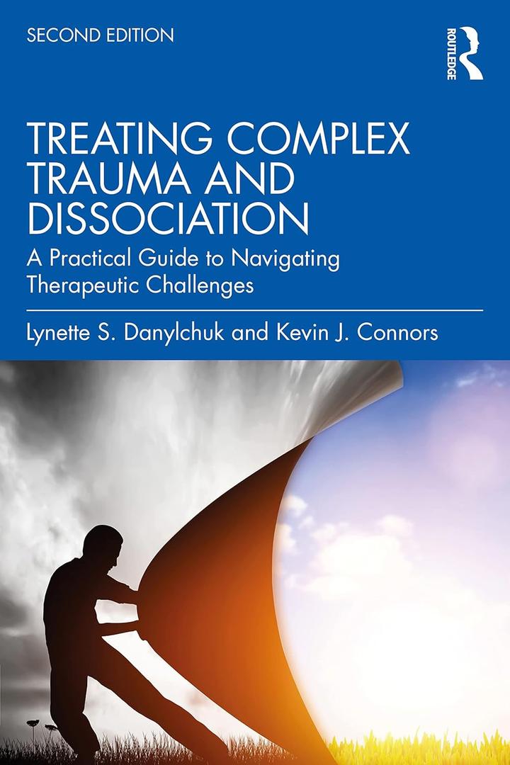 Treating Complex Trauma and Dissociation, Book