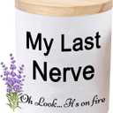 BFJLIFE Candles Gifts for Women Stocking Stuffers Funny Unique Christmas Birthday Self Care Relaxation Spa Gag Gifts for Sister Best Friend My Last Nerve Lavender Scented Soy Candle