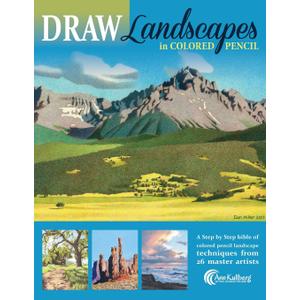DRAW Landscapes in Colored Pencil: The Ultimate Step by Step Guide