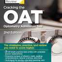 Cracking the OAT (Optometry Admission Test), 2nd Edition: 2 Practice Tests + Comprehensive Content Review (Graduate School Test Preparation) Paperback