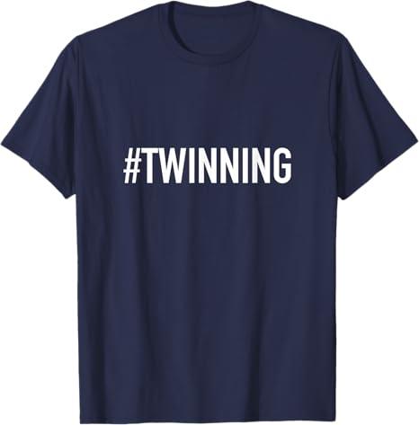 #Twinning Matching Twin & Sibling Design T-Shirt XS